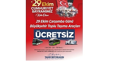 29 Ekim’de toplu ulaşım ücretsiz